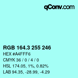 カラーコード: RGB 164.3 255 246 | qconv.com