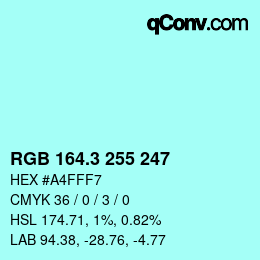 カラーコード: RGB 164.3 255 247 | qconv.com