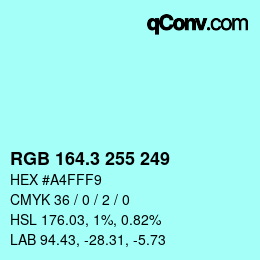 カラーコード: RGB 164.3 255 249 | qconv.com