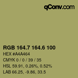 カラーコード: RGB 164.7 164.6 100 | qconv.com