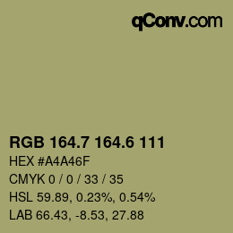 カラーコード: RGB 164.7 164.6 111 | qconv.com