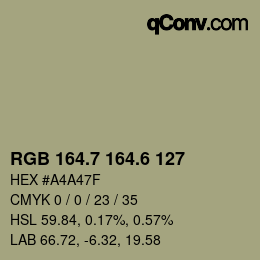 カラーコード: RGB 164.7 164.6 127 | qconv.com