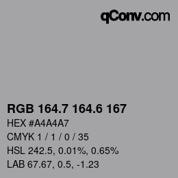 カラーコード: RGB 164.7 164.6 167 | qconv.com