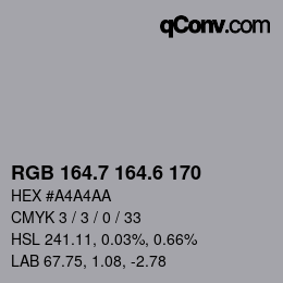 カラーコード: RGB 164.7 164.6 170 | qconv.com