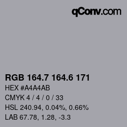 カラーコード: RGB 164.7 164.6 171 | qconv.com