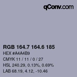 カラーコード: RGB 164.7 164.6 185 | qconv.com