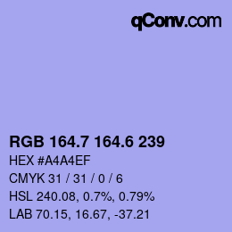 カラーコード: RGB 164.7 164.6 239 | qconv.com