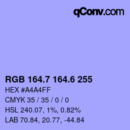 カラーコード: RGB 164.7 164.6 255 | qconv.com