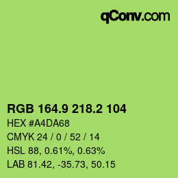カラーコード: RGB 164.9 218.2 104 | qconv.com