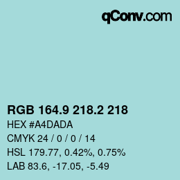 Color code: RGB 164.9 218.2 218 | qconv.com
