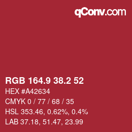 カラーコード: RGB 164.9 38.2 52 | qconv.com