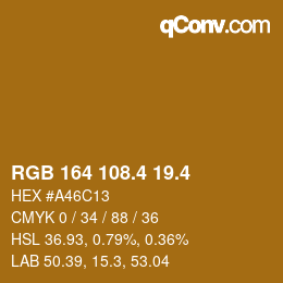 カラーコード: RGB 164 108.4 19.4 | qconv.com