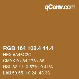 カラーコード: RGB 164 108.4 44.4 | qconv.com