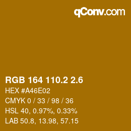 カラーコード: RGB 164 110.2 2.6 | qconv.com