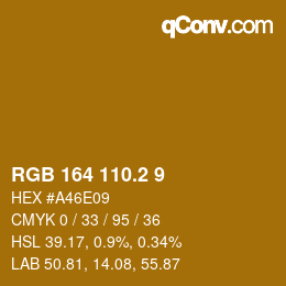 カラーコード: RGB 164 110.2 9 | qconv.com