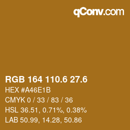 カラーコード: RGB 164 110.6 27.6 | qconv.com