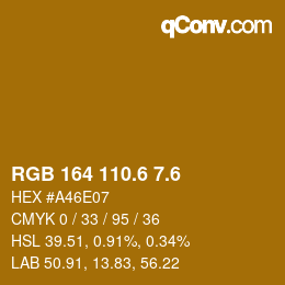 カラーコード: RGB 164 110.6 7.6 | qconv.com