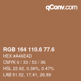 カラーコード: RGB 164 110.6 77.6 | qconv.com