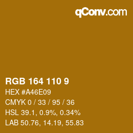 カラーコード: RGB 164 110 9 | qconv.com