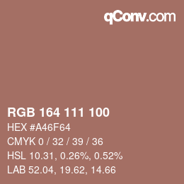 カラーコード: RGB 164 111 100 | qconv.com