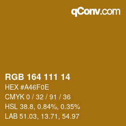 Color code: RGB 164 111 14 | qconv.com