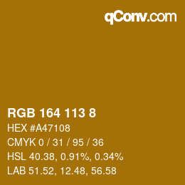Farbcode: RGB 164 113 8 | qconv.com