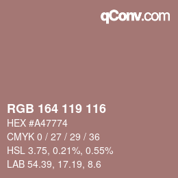 カラーコード: RGB 164 119 116 | qconv.com