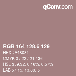 カラーコード: RGB 164 128.6 129 | qconv.com