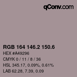 カラーコード: RGB 164 146.2 150.6 | qconv.com