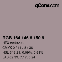 カラーコード: RGB 164 146.6 150.6 | qconv.com