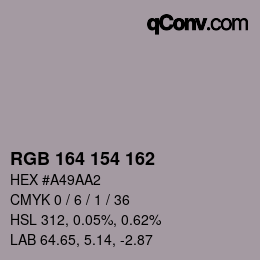 Color code: RGB 164 154 162 | qconv.com