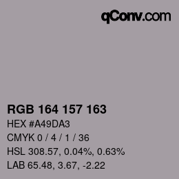 Color code: RGB 164 157 163 | qconv.com