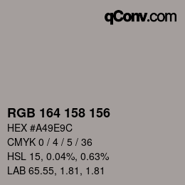 Color code: RGB 164 158 156 | qconv.com