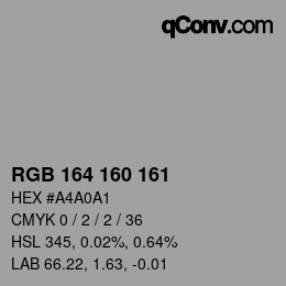 Color code: RGB 164 160 161 | qconv.com