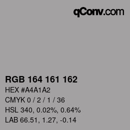カラーコード: RGB 164 161 162 | qconv.com
