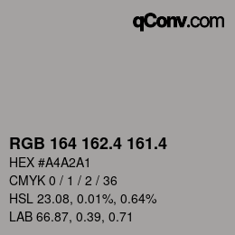 カラーコード: RGB 164 162.4 161.4 | qconv.com