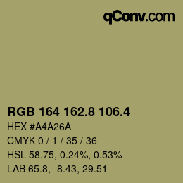 カラーコード: RGB 164 162.8 106.4 | qconv.com