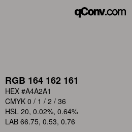 Color code: RGB 164 162 161 | qconv.com