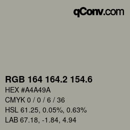 カラーコード: RGB 164 164.2 154.6 | qconv.com
