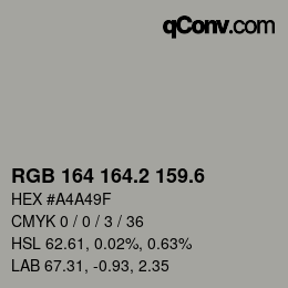 カラーコード: RGB 164 164.2 159.6 | qconv.com