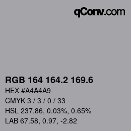 カラーコード: RGB 164 164.2 169.6 | qconv.com