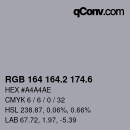 カラーコード: RGB 164 164.2 174.6 | qconv.com