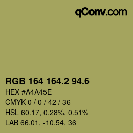カラーコード: RGB 164 164.2 94.6 | qconv.com