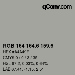 カラーコード: RGB 164 164.6 159.6 | qconv.com