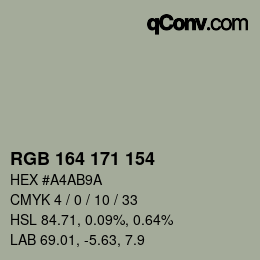 カラーコード: RGB 164 171 154 | qconv.com