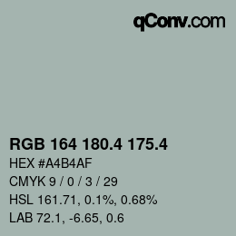 カラーコード: RGB 164 180.4 175.4 | qconv.com