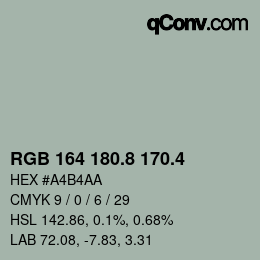 カラーコード: RGB 164 180.8 170.4 | qconv.com