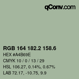 カラーコード: RGB 164 182.2 158.6 | qconv.com