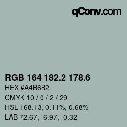 カラーコード: RGB 164 182.2 178.6 | qconv.com