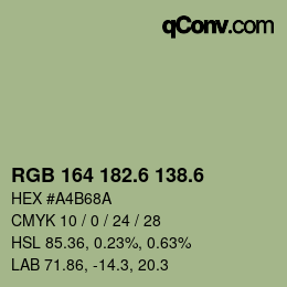 カラーコード: RGB 164 182.6 138.6 | qconv.com
